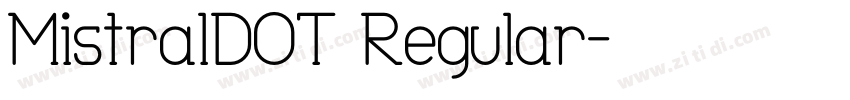 MistralDOT Regular字体转换